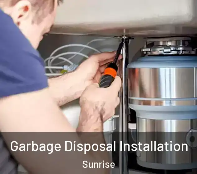  Garbage Disposal Installation Sunrise