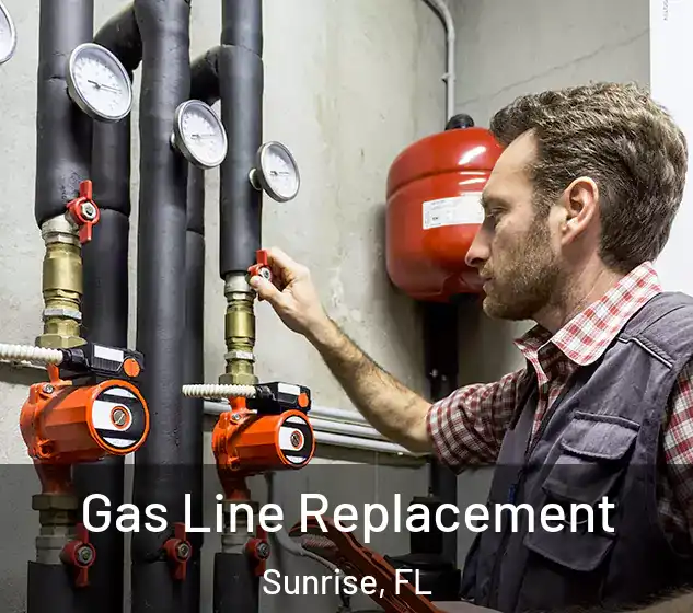  Gas Line Replacement Sunrise, FL