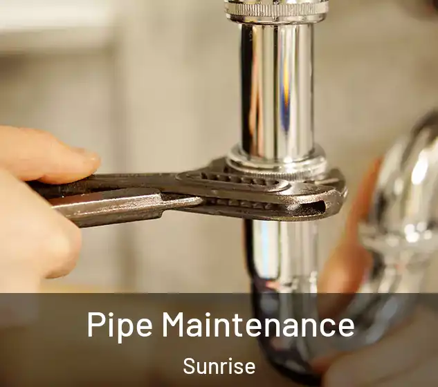  Pipe Maintenance Sunrise