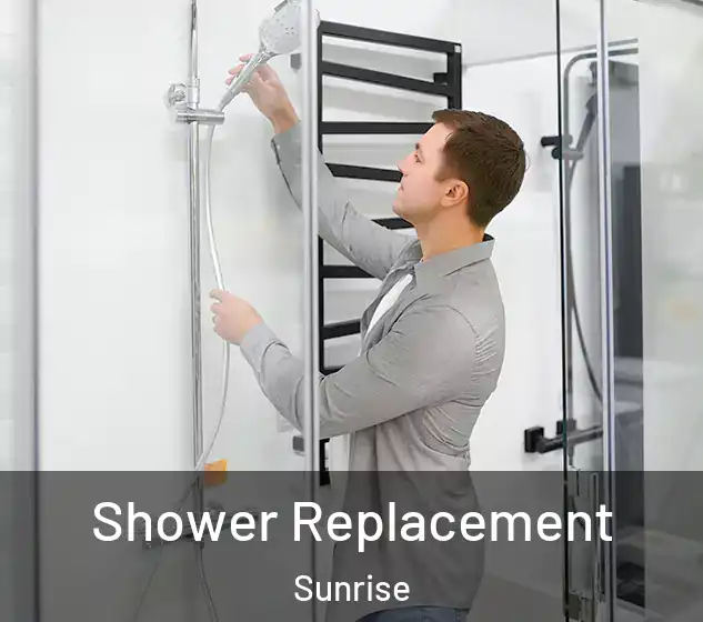  Shower Replacement Sunrise