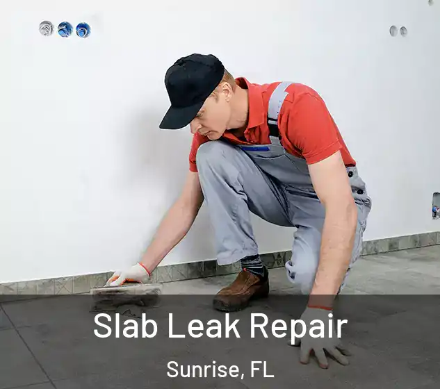  Slab Leak Repair Sunrise, FL