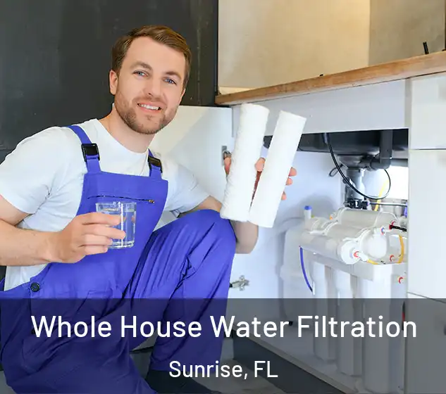  Whole House Water Filtration Sunrise, FL